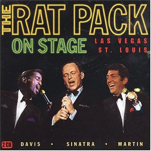 The Rat Pack On Stage: Live In Las Vegas 1963 & St. Louis 1965