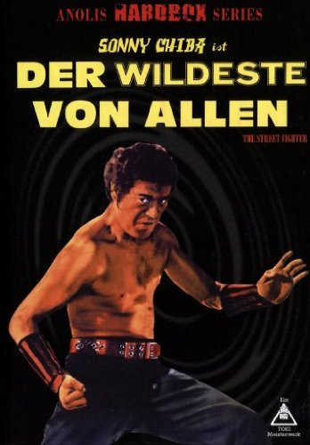 Sonny Chiba - Der Wildeste von Allen - Ungeschnittene Fassung
