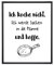 Din A4 Kunstdruck ohne Rahmen - Lustiger Spruch - Ich koche nicht - Kochen Essen Küche Esszimmer Humor Druck Poster Bild
