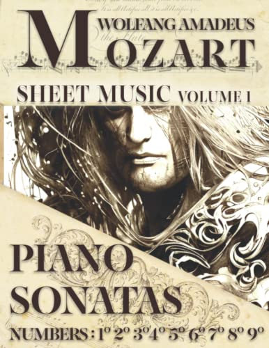 Mozart Piano Sonatas Sheet Music: Volume 1 Numbers: 1°- 2°- 3°- 4°- 5°- 6°- 7°- 8°- 9°