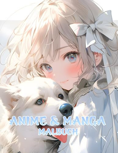 Anime Und Manga Malbuch: Erleben Sie die faszinierende Welt der Chibi-Girls mit diesem Ausmalbuch für Kinder und Erwachsene. Lassen Sie den Alltag ... Ausmalen von 50 wunderschönen Malvorlagen.
