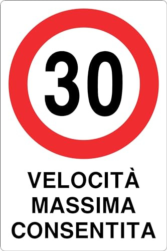GLOBAL CARTELLO SEGNALETICO - 30 KM/H VELOCITA' MASSIMA CONSENTITA - Adesivo Extra Resistente, Pannello in Forex, Pannello In Alluminio (Pannello In Alluminio, 20x31 cm)