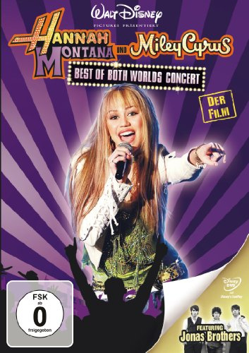 Hannah Montana & Miley Cyrus - Best Of Both Worlds Concert