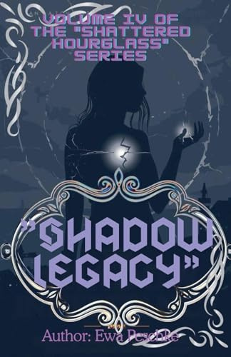 Shadow Legacy Volume IV