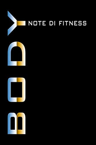 Note di Fitness: Piano di allenamento da inserire, bodybuilding, diario degli allenamenti. Registro del fitness. Formato circa A5, 120 pagine con ... degli allenamenti e dei progressi dietetici