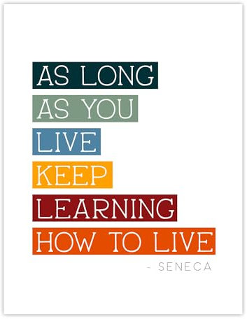 Wee Blue Coo Seneca Quote Keep Learning How to Live Philosophy Unframed Wall Art Print Poster Home Decor Premium