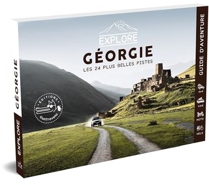 Explore Géorgie - Guide de voyage - Les 24 plus belles pistes 4x4, van, moto et vélo
