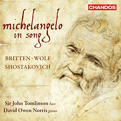 Michelangelo In Song' (Britten, Wolf, Shostakovich)
