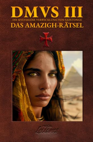 DMVS 3 - Das Amazigh-Rätsel: An den Ursprüngen der Menschheit (Die Mysteriöse Verwicklung von Saintonge, Band 3)