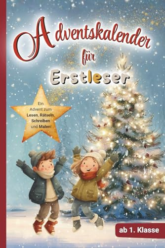 Adventskalender für Erstleser: 24 Tage Lese- und Mitmachspaß in der Adventszeit | Silbenbuch für Jungen und Mädchen ab 6 Jahren, Ideal zum Lesenlernen in der 1. und 2. Klasse