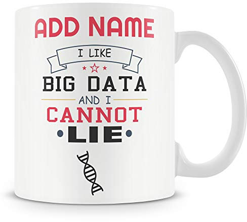 Novelty Funny Gift Mug for Work Colleagues - I Like Big Data and Cannot Lie - Personalised Mug