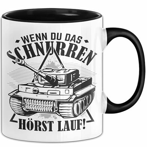 Panzerfahrer Tasse Geschenk Schnurren Panzer Wenn Du Das Schnurren Hörst Lauf (Schwarz)