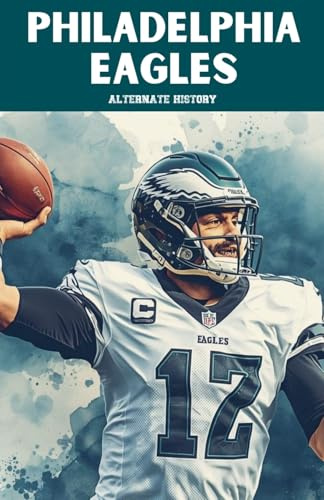Philadelphia Eagles Alternate History