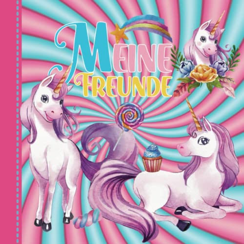 Meine Freunde: Kita & Kindergarten Freundebuch Einhorn für Mädchen ab 4 Jahren. Erinnerungsbuch Kindergartenzeit
