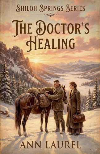 The Doctor's Healing (Shiloh Springs, Band 5)