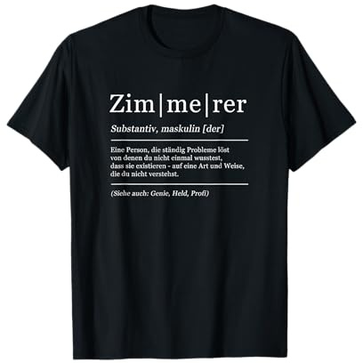 Zimmerer Lustige Bedeutung Humor Handwerk T-Shirt