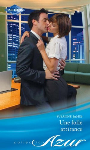 Une folle attirance (French Edition)