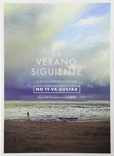 El Verano Siguiente Documental