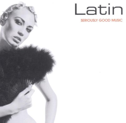 Seriously Good Music: Latin