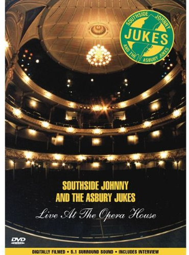 Southside Johnny - Live at the Opera House