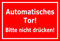 Melis-Folienwerkstatt Schild Automatisches Tor Bitte Nicht drücken – 15x20cm, 30x20cm und 45x30cm – Bohrlöcher Aufkleber Hartschaum Aluverbund -S00139D