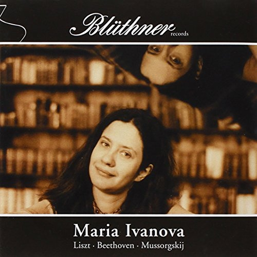 Maria Ivanova Plays Liszt Beethoven Mussorgsky