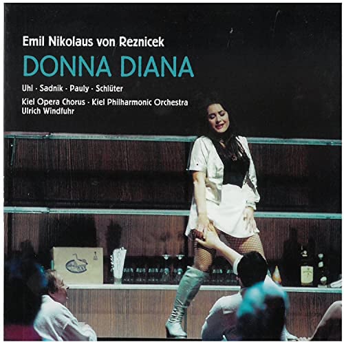 Donna Diana (Oper) (Gesamtaufnahme)