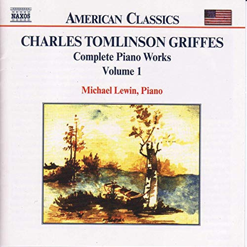 GRIFFES: Piano Works, Vol. 1