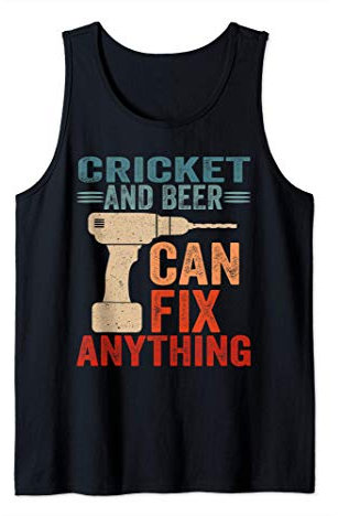 Cricket And Beer Can Fix Anything Funny Tank Top