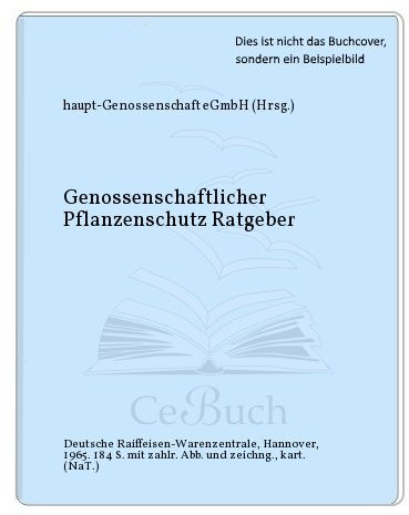 Genossenschaftlicher Pflanzenschutz Ratgeber