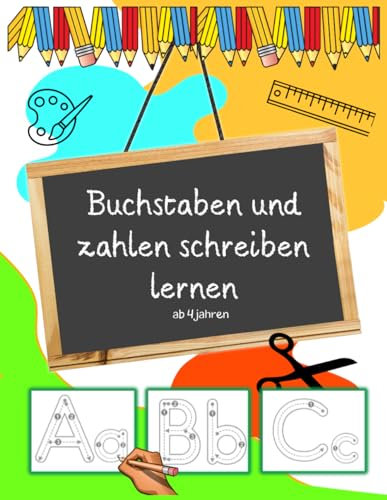Buchstaben und Zahlen schreiben lernen ab 4 jahren: vorschule lernbücher mit abc schwungübungen, alphabet üben lernhefte, feinmotorik förderung kinder ... mit spurrilen, für den Kindergarten