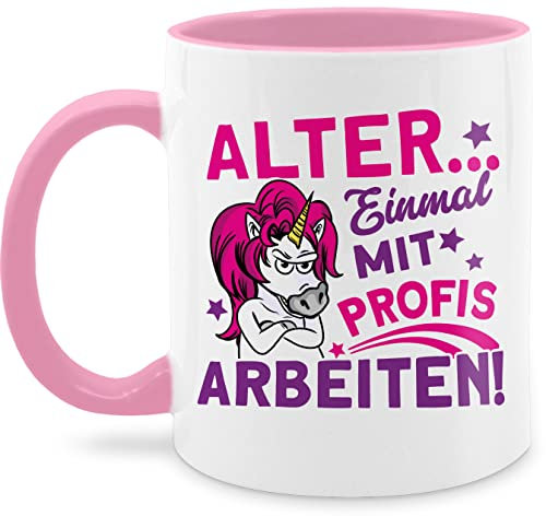 Tasse Tassen 325ml - Job & Beruf Geschenk - Einmal mit Profis arbeiten! - Einhorn - 325 ml - Rosa - geschenke für kolleginnen sprüche arbeit arbeiten kindertasse zum kaffeetasse teetasse tasse,