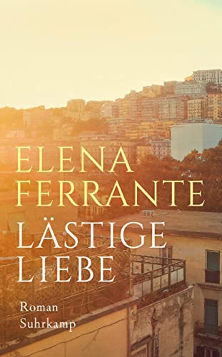 Lästige Liebe: Roman (suhrkamp taschenbuch)