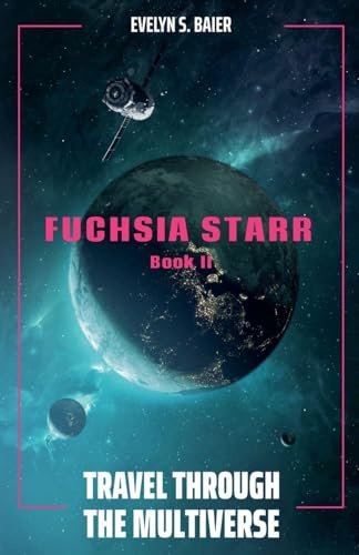 Fuschia Starr (Travel Through the Multiverse, Band 2)