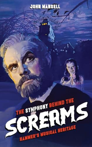 The Symphony Behind the Screams – Hammer’s Musical Heritage