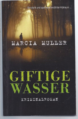 Giftige Wasser : Kriminalroman ;