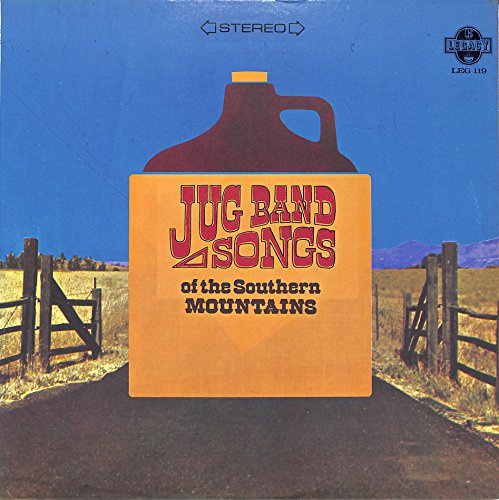 Jug Band Songs Of The Southern Mountains