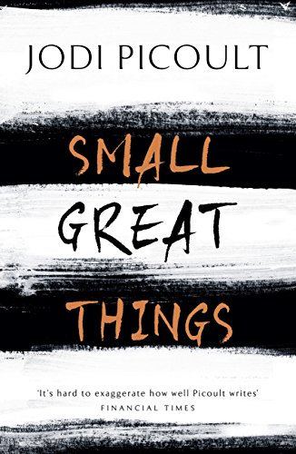 Small Great Things: A heartbreaking and inspirational ethical dilemma novel that will forever change how you see the world (English Edition)