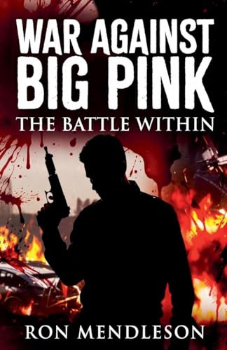 War Against Big Pink: The battle Within