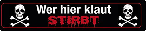 Blechwaren Fabrik Braunschweig GmbH WER Hier KLAUT STIRBT Straßenschild Magnet aus Blech 16x3,5 cm STR-M 10