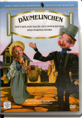 Däumelinchen. Wie's der Alte macht, ist's immer richtig. Der unartige Knabe,DVD: Drei Originalmärchen