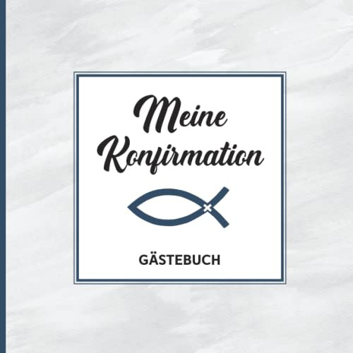 Gästebuch Konfirmation Junge: Meine Konfirmation Erinnerungsalbum zum Ausfüllen ein Konfirmationsgeschenk für Jungen ein schönes Geschenk für Konfirmanden von Paten und Eltern