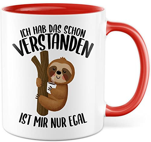 Tasse lustig Faultier Geschenk, Ich hab das schon verstanden - ist mir nur egal Geschenkidee Kaffeetasse mit Spruch lustig Kaffee-Becher Humor Faulpelz Witztasse (Weiß/Rot)