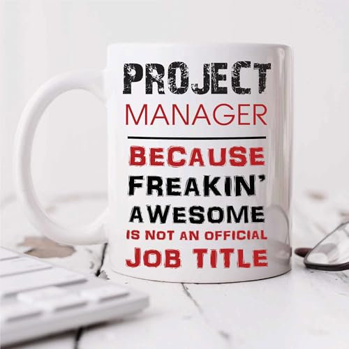 60 Second Makeover Limited Project Manager Mug Because Freakin Awesome Isn't an Official Job Title Cup Gift Present Secret Santa