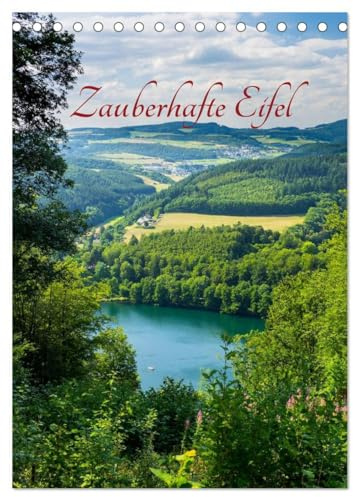 Zauberhafte Eifel (Tischkalender 2026 DIN A5 hoch), CALVENDO Monatskalender: Die Eifel zwisch Aachen und Trier (CALVENDO Orte)