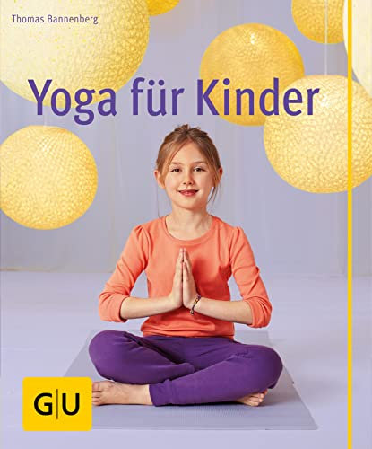Yoga für Kinder (GU Yoga & Pilates)