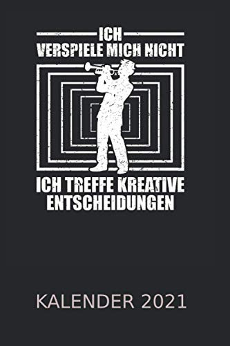 Trompetenspieler Kreative Entscheidungen Kalender 2021: Blasinstrument Orchester | Kalender 2021