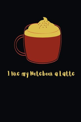 Black I like my Notebook a Latte