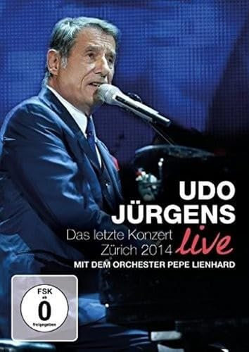 Udo Jürgens - Das letzte Konzert: Zürich 2014