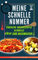 Meine Schnelle Nummer - Einfache Kochrezepte schnelle Küche zum nachmachen !